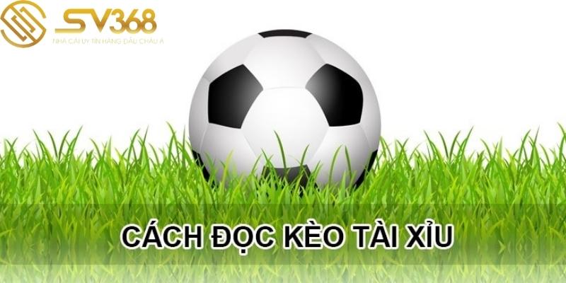 cach-doc-keo-bong-da-tai-xiu