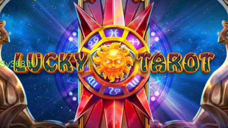 Lucky Tarot Giới thiệu về Lucky Tarot
